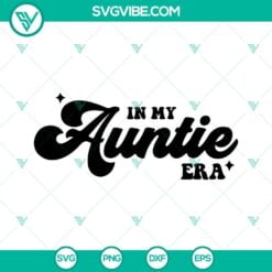 SVG Files, Trending, In My Auntie Era SVG File, Aunt SVG Download, Swiftie 1