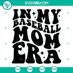 Baseball, Sports, SVG Files, In My Baseball Mom Era SVG Image, Baseball Mom SVG 10