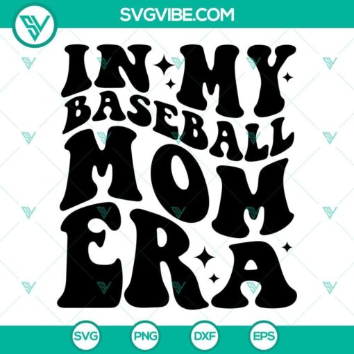 in my baseball mom era svg baseball mom svg png dxf eps files 10 mockup