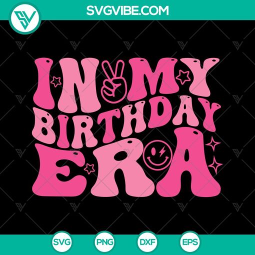 in my birthday era svg happy birthday fan taylor swift svg birthday girl svg mockup