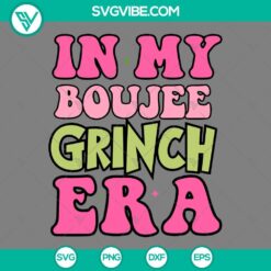 Christmas, Musics, SVG Files, In My Boujee Grinch Era SVG Image, Grinch Taylor 2