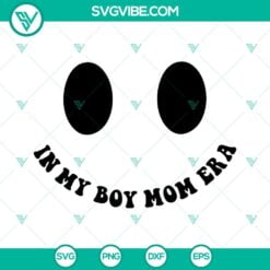 SVG Files, Trending, In My Boy Mom Era SVG Download, Boy Mama SVG Download, 23