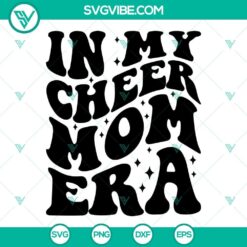In My Cheer Mom Era SVG Images, Smiley Face Cheer Mom SVG Files, Cheerleading 2