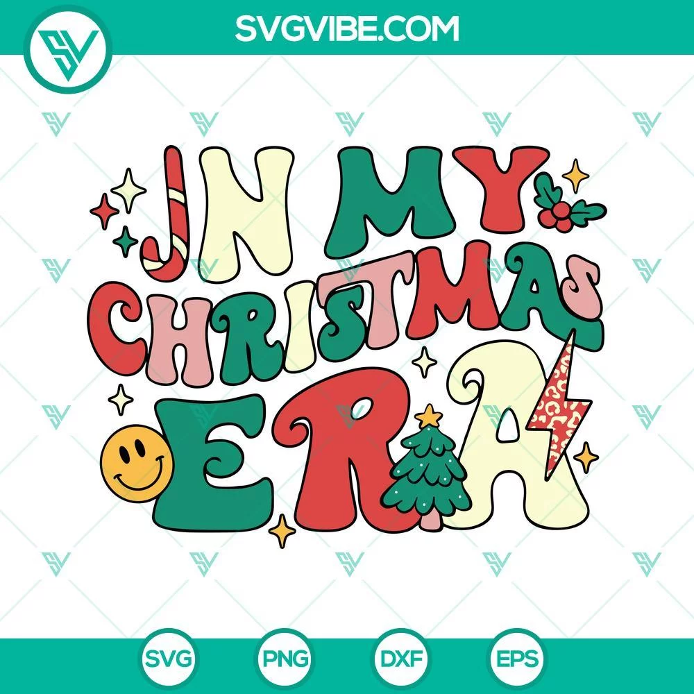 Christmas, SVG Files, In My Christmas Era Svg, Funny Christmas Svg, Christmas 1