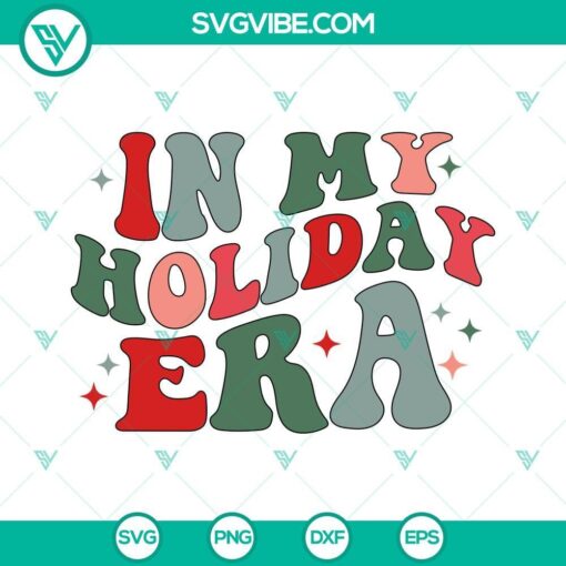 in my christmas holiday era svg christmas taylor swift the eras tour svg png dxf eps cut file 5 mockup