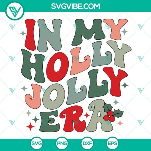 in my christmas holly jolly era svg christmas the eras tour svg png dxf eps cut file 8 mockup