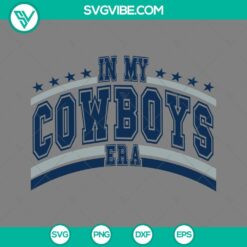 Musics, Sports, SVG Files, In My Cowboys Era SVG Download, Taylor Swift Dallas 4