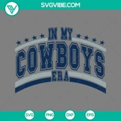 Musics, Sports, SVG Files, In My Cowboys Era SVG Download, Taylor Swift Dallas 2