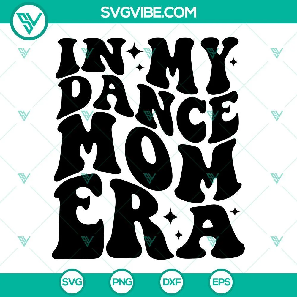 SVG Files, Trending, In My Dance Mom Era SVG File Bundle, Dance Mom SVG File, 1