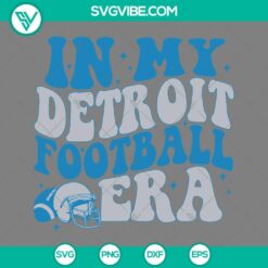 Football, Sports, SVG Files, In My Detroit Football Era SVG Download, Fan 2