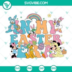 Disney, Easter, SVG Files, In My Easter Era Disney Cricut SVG, Cute Mouse And 8