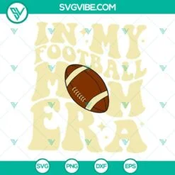 Football, Sports, SVG Files, In My Football Mom Era SVG Image, Football Mom SVG 5