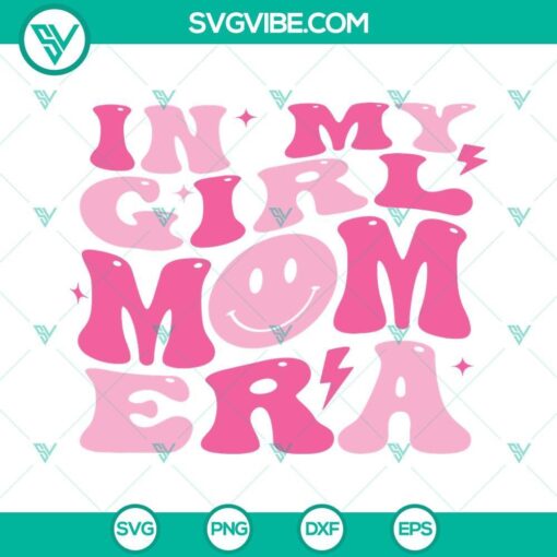 in my girl mom era svg girl mom era svg smiley face girl mom svg 2 designs 5 mockup