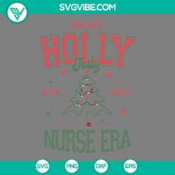 Christmas, SVG Files, In My Holly Jolly Est 2023 Nurse Era SVG Download, Nurse 20