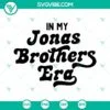 SVG Files, Trending, In My Jonas Brothers Era SVG Image, Jonas Brothers SVG 14