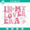 Taylor Swift Lover SVG file featuring "In My Lover Era" design from The Eras Tour collection, perfect for Swifties.