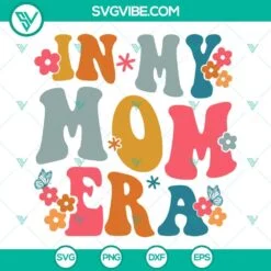 Trending, SVG Files, In My Boy Mom Era SVG Download, Boy Mama SVG Download, 5