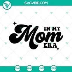 Trending, SVG Files, In My Mom Era SVG File, Swiftie Mom SVG Files, Mom Life 2