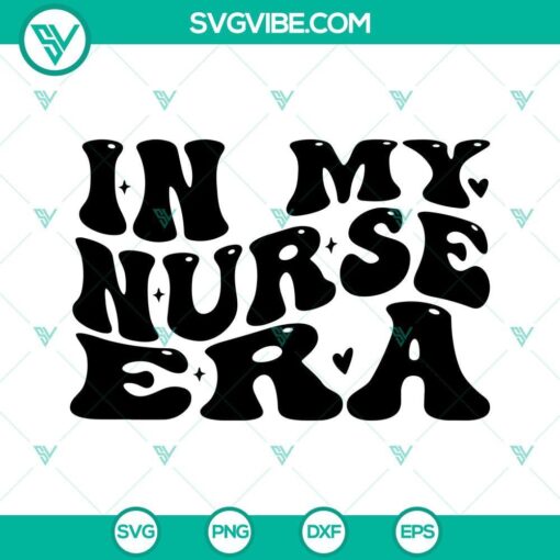 in my nurse era svg cool nurse svg groovy nurse svg 2 designs 3 mockup