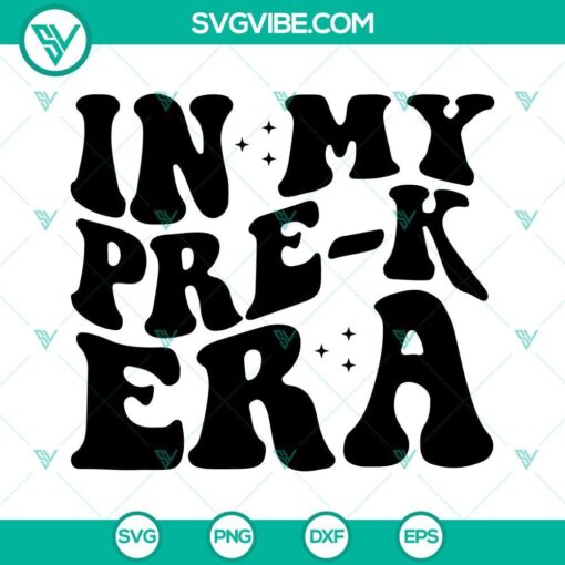 in my pre k era svg preschool era svg first day of school era svg png dxf eps cricut 7 mockup