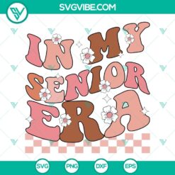 School, SVG Files, In My Senior Era SVG Download, Senior 2024 SVG Image, Class 5