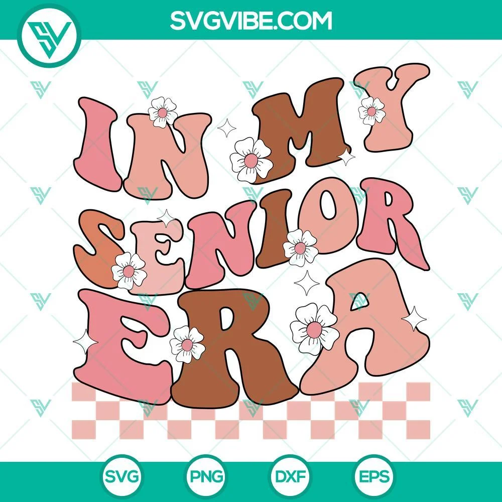 School, SVG Files, In My Senior Era SVG Download, Senior 2024 SVG Image, Class 1