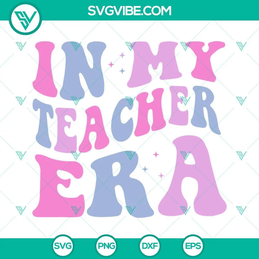 SVG Files, Trending, In My Teacher Era SVG Download, Funny Teacher SVG File, 1