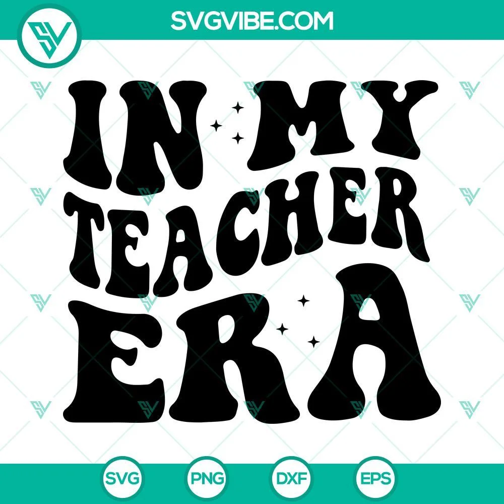 SVG Files, Trending, In My Teacher Era SVG Download, Funny Teacher SVG File, 2