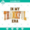 Thanksgiving themed SVG file honoring Taylor Swift's Eras Tour in grateful style. Perfect for digital designs.