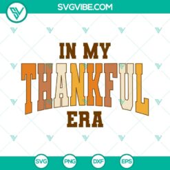 Musics, SVG Files, Thanks Giving, In My Thankful Era SVG Images, Taylor Swift 1