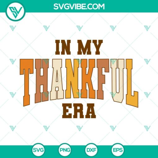 in my thankful era svg taylor swift the eras tour thanksgiving svg png dxf eps mockup