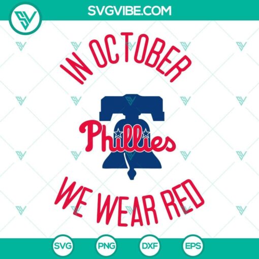 in october phillies we wear red svg philadelphia phillies red october svg 5 mockup