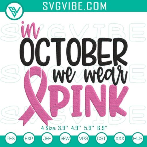 in october we wear pink machine embroidery designs breast cancer awareness embroidery files mockup