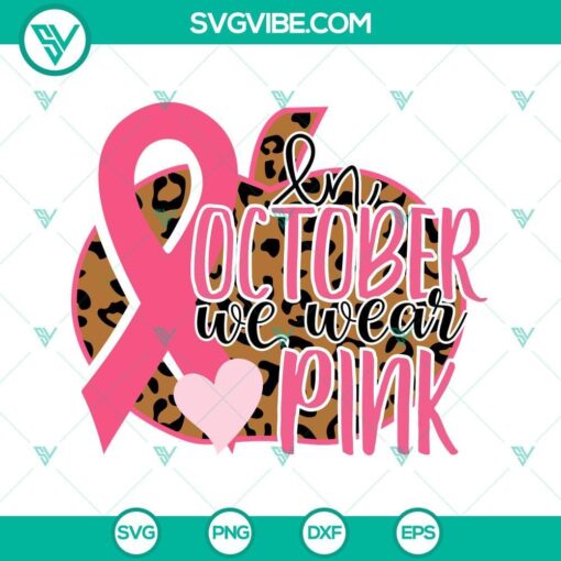 in october we wear pink pumpkin leopard svg pink ribbon svg breast cancer awareness svg 4 mockup