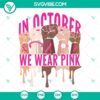 October Wear Pink and Black History Breast Cancer SVG files with unique design elements for awareness campaigns.