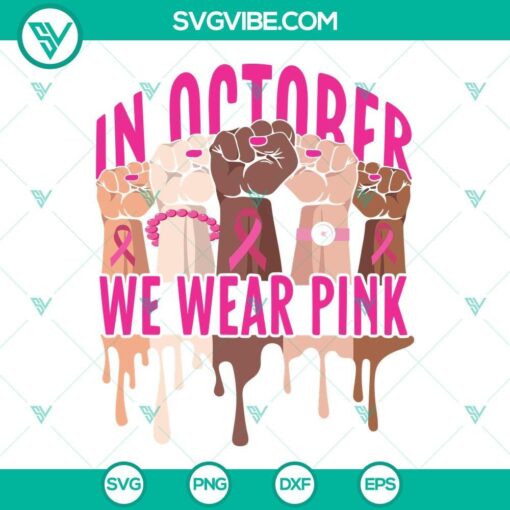 in october we wear pink svg black history breast cancer svg breast cancer awareness svg 9 mockup