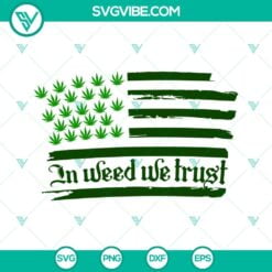 American, Cannabis, SVG Files, In Weed We Trust American Flag SVG Files, 8