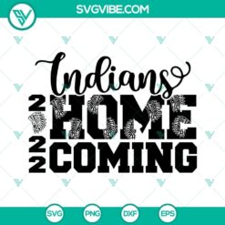 Indians Homecoming 2022 SVG Download DXF EPS PNG Cricut Silhouette