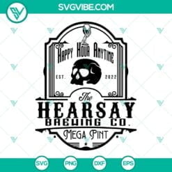 SVG Files, Trending, Isn’t Happy Hour Anytime SVG Files, Hearsay Brewing Co 7