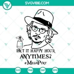 Trending, SVG Files, Isn’t It Happy Hour Anytime Mega Pint Svg, Johnny Depp 2