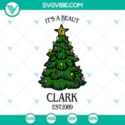 Christmas, SVG Files, It’s A Beaut Clark Est 1989 And Christmas Tree SVG 2