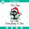 "It's Fine I'm Fine Everything Is Fine SVG Files with Christmas Black Cat, holiday SVG design for crafts"