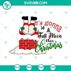 Christmas, SVG Files, It’s Gonna Be A Full Moon This Christmas SVG Images, 9