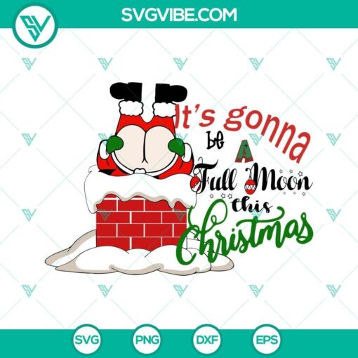 it s gonna be a full moon this christmas svg funny christmas toilet paper svg png eps dxf cut files 4 mockup