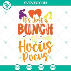 It&rsquo;s Just A Bunch Of Hocus Pocus SVG Images Files For Cricut, Sanderson
