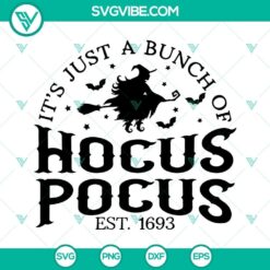 It&rsquo;s Just A Bunch Of Hocus Pocus SVG Download, Halloween SVG File, Witch SVG Files