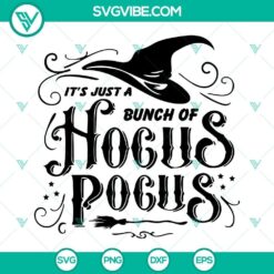 It&rsquo;s Just A Bunch Of Hocus Pocus SVG Image, Sanderson Sisters SVG File