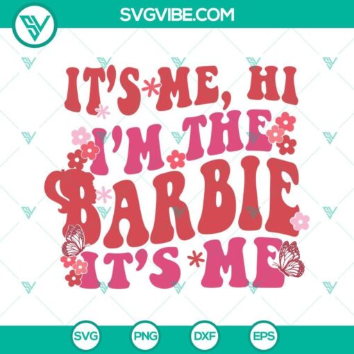 it s me hi i m the barbie it s me svg barbie svg retro barbie song svg png dxf eps files 1 mockup