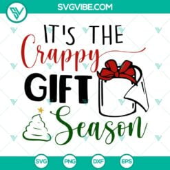 Christmas, SVG Files, It’s The Crappy Gift Season SVG Images, Christmas 10