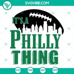 Football, Sports, SVG Files, Its a Philly Thing SVG File, Go Birds SVG Images, 4